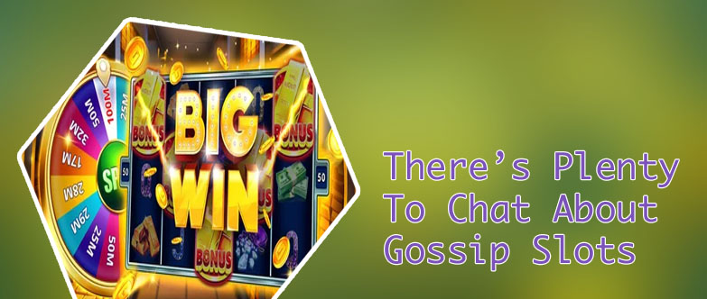 Gossip slots casino