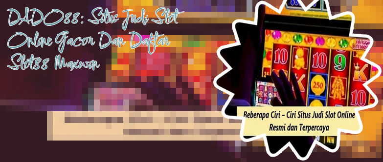 Situs judi slot online bonus new member